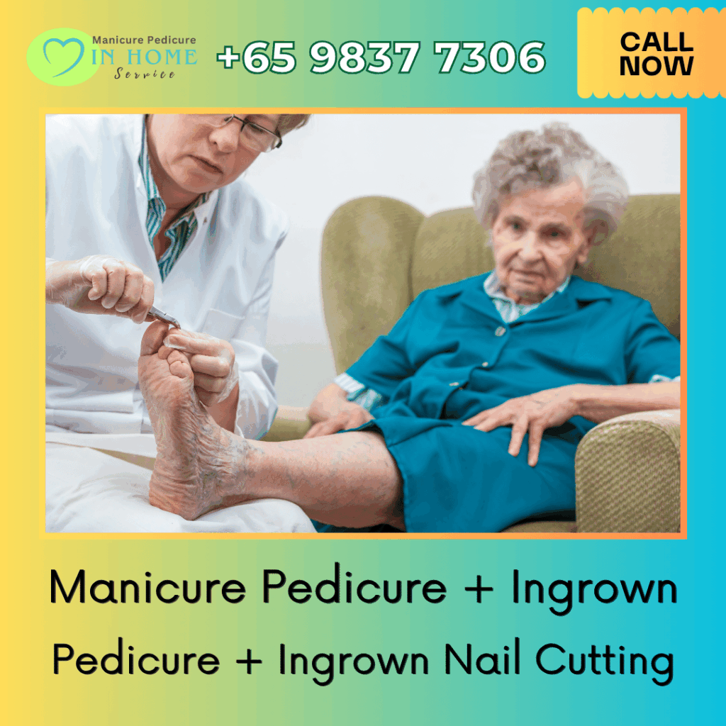 Elderly Home Pedicure Singapore